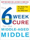 The 6-Week Cure for the Middle-Aged Middle (eBook)